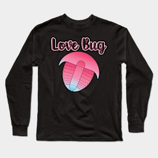 Love Bug Valentines Day Trilobite Long Sleeve T-Shirt